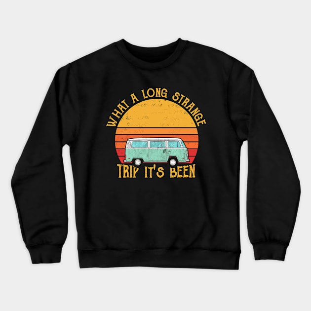 What A Long Strange Trip It's Been Camping Vintage Crewneck Sweatshirt by Raul Caldwell